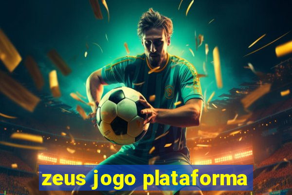 zeus jogo plataforma